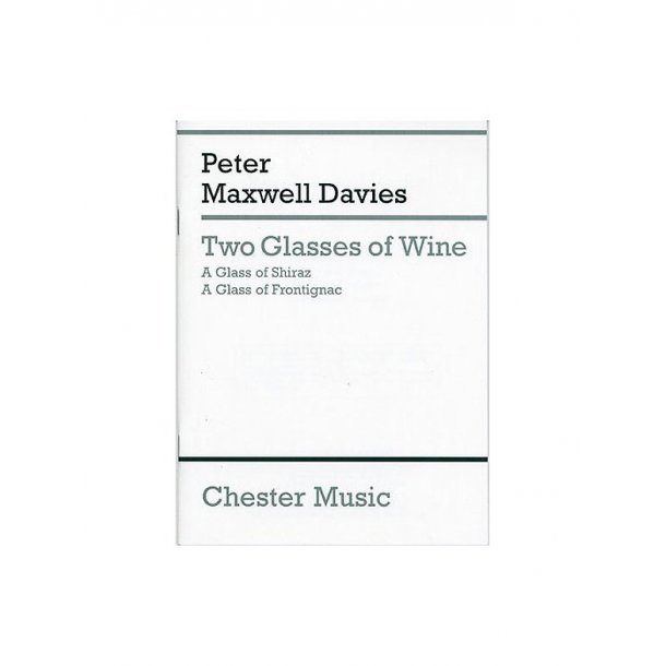 Peter Maxwell Davies: Two Glasses Of Wine (Miniature Score)