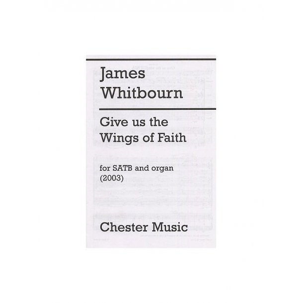 James Whitbourn: Give Us The Wings Of Faith