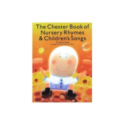 The Chester Book Of Nursery Rhymes And Children's Songs