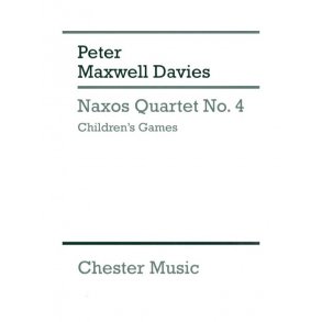 Peter Maxwell Davies: Naxos Quartet No.4 - Children's Games (Score)