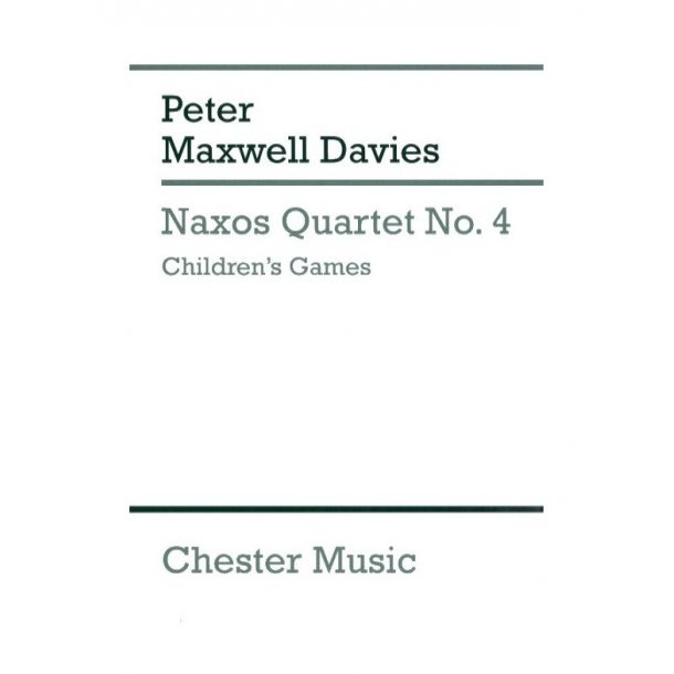 Peter Maxwell Davies: Naxos Quartet No.4 - Children's Games (Score)