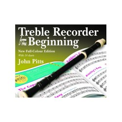 John Pitts: Treble Recorder From The Beginning - Pupil Book (Revised Full-Colour Edition)