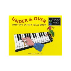 Carol Barratt: Under And Over - Chester's Easiest Scale Book