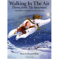 Howard Blake: Walking In The Air (The Snowman) - Trumpet Or B Flat Cornet/Piano