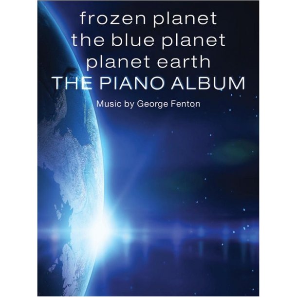 Frozen Planet, The Blue Planet, Planet Earth: The Piano Album