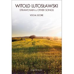 Lutos?awski: Strawchain &amp; Other Songs