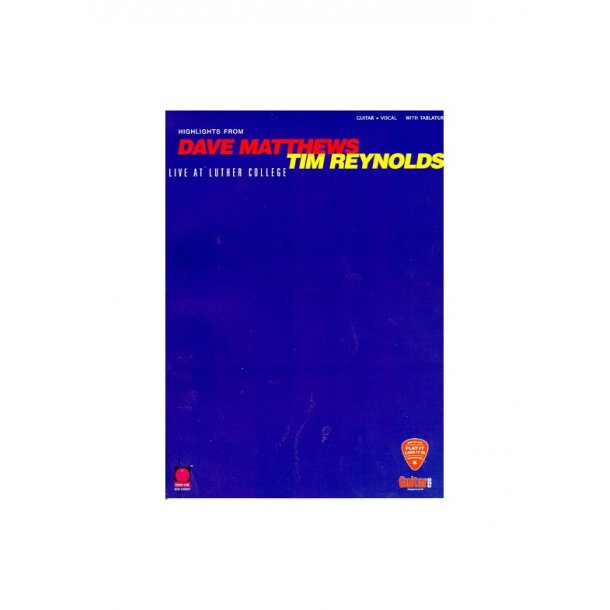 Highlights From Dave Matthews &amp; Tim Reynolds: Live At Luther College