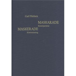 Carl Nielsen: Maskarade (Danish/German Piano Reduction)