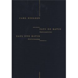 Carl Nielsen: Saul Og David (Danish/German Piano Reduction)