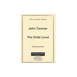 John Tavener: The Child Lived