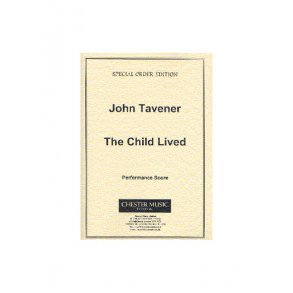 John Tavener: The Child Lived