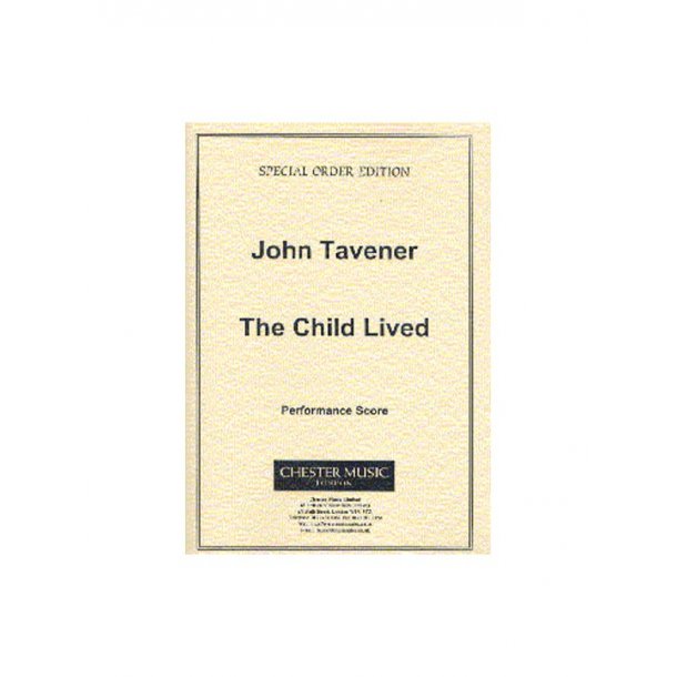 John Tavener: The Child Lived