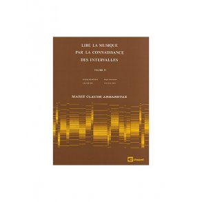 Marie Claude Arbaretaz: Lire La Musique Par La Connaissance Des Intervalles (Vol. 2)