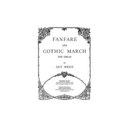Guy Weitz: Fanfare And Gothic March For Organ