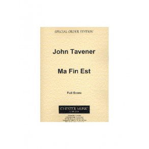 John Tavener: Ma Fin Est
