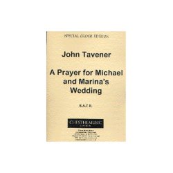 John Tavener: A Prayer For Michael And Marina's Wedding