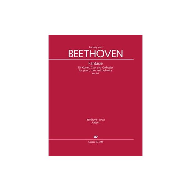 Fantasia for Piano, Choir and Orchestra : C Minor Op. 80 - Choral Fantasy