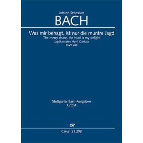 The Merry Chase The Hunt Is My Delight : Hunting Cantata BWV 208