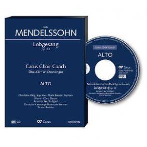 Hymn of Praise. Carus Choir Coach - Alto : MWV A 18 - Symphony cantata