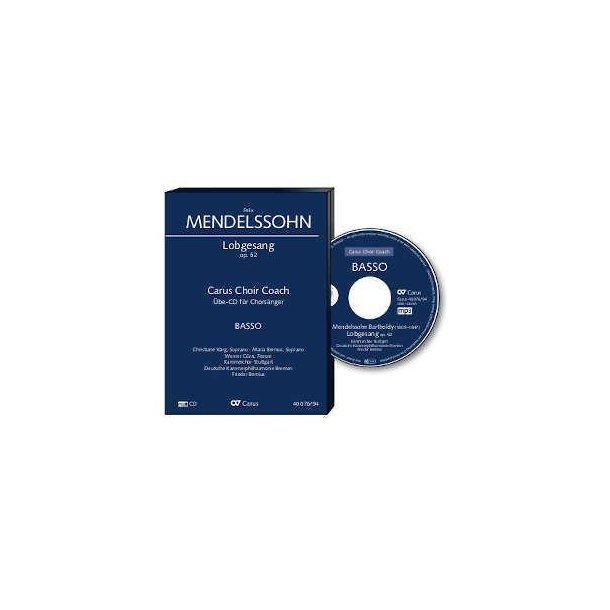 Hymn of Praise. Carus Choir Coach - Bass : MWV A 18 - Symphony cantata