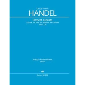 Utrecht Jubilate : O Be Joyful - HWV 279