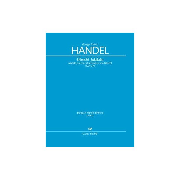 Utrecht Jubilate : O Be Joyful - HWV 279