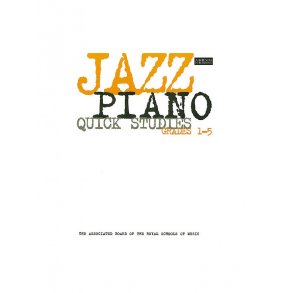 ABRSM Jazz Piano: Quick Studies Grades 1-5