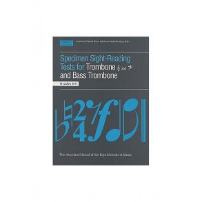 Specimen Sight-Reading Tests For Trombone And Bass Trombone Grades 6-8