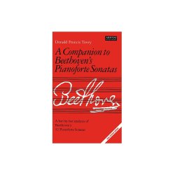 Donald Francis Tovey: A Companion To Beethoven's Pianoforte Sonatas (New Revised Edition)