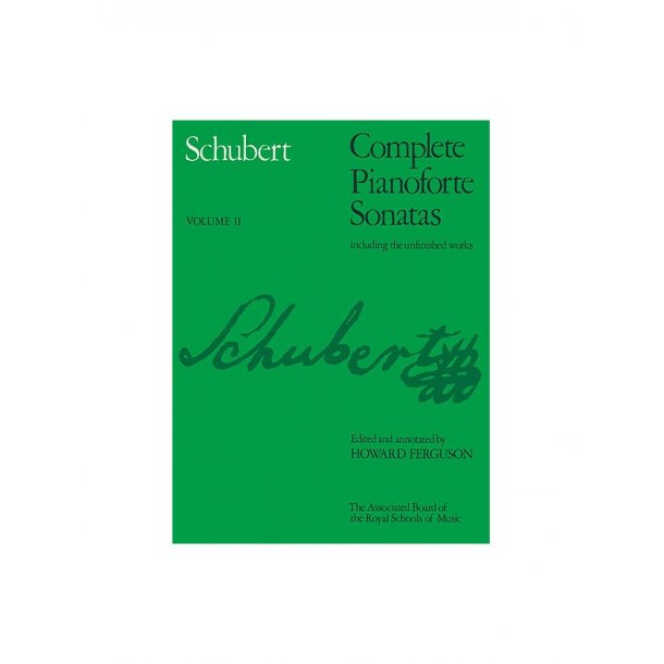Franz Schubert: Complete Piano Sonatas - Volume II (ABRSM)