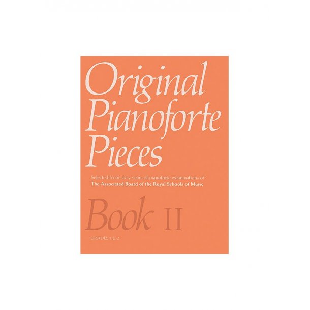 Original Pianoforte Pieces Book II Grades 1-2