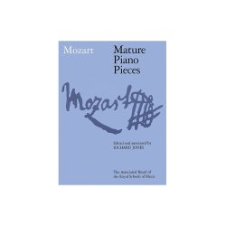W.A. Mozart: Mature Piano Pieces