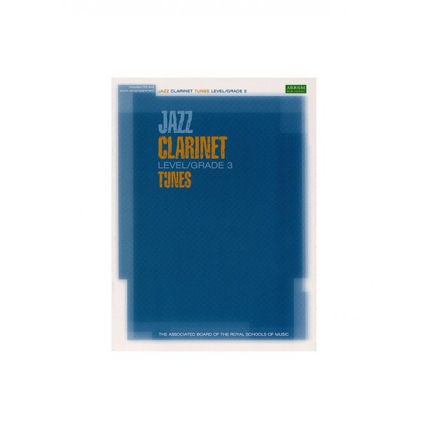 ABRSM Jazz: Clarinet Tunes Level/Grade 3 (Book/CD)