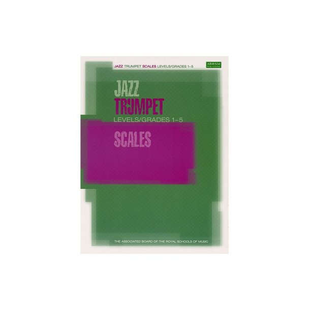 ABRSM Jazz: Trumpet Scales Levels/Grades 1-5