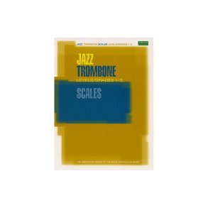 ABRSM Jazz: Trombone Scales Levels/Grades 1-5