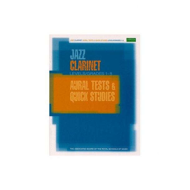 ABRSM Jazz: Clarinet Aural Tests And Quick Studies Levels/Grades 1-5