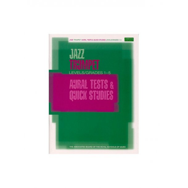 ABRSM Jazz: Trumpet Aural Tests And Quick Studies Levels/Grades 1-5