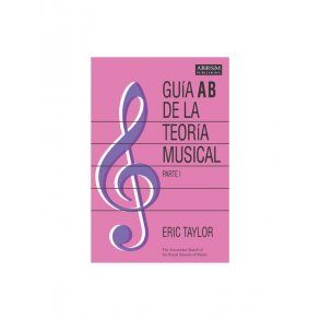 Eric Taylor: Guía AB De La Teoría Musical - Parte 1