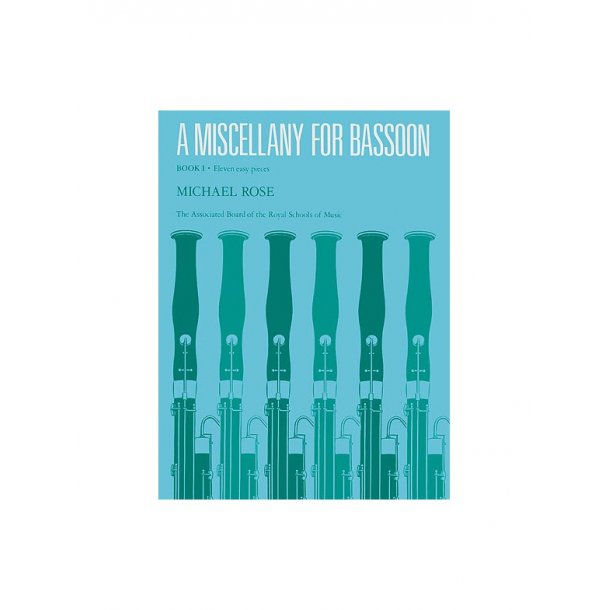 Michael Rose: A Miscellany For Bassoon - Book I
