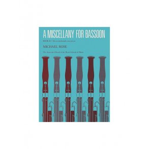 Michael Rose: A Miscellany For Bassoon Book II