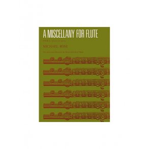 Michael Rose: A Miscellany For Flute Book I