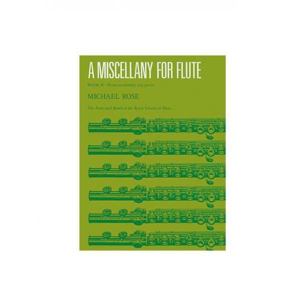 Michael Rose: A Miscellany For Flute Book II