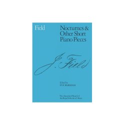 John Field: Nocturnes And Other Short Piano Pieces