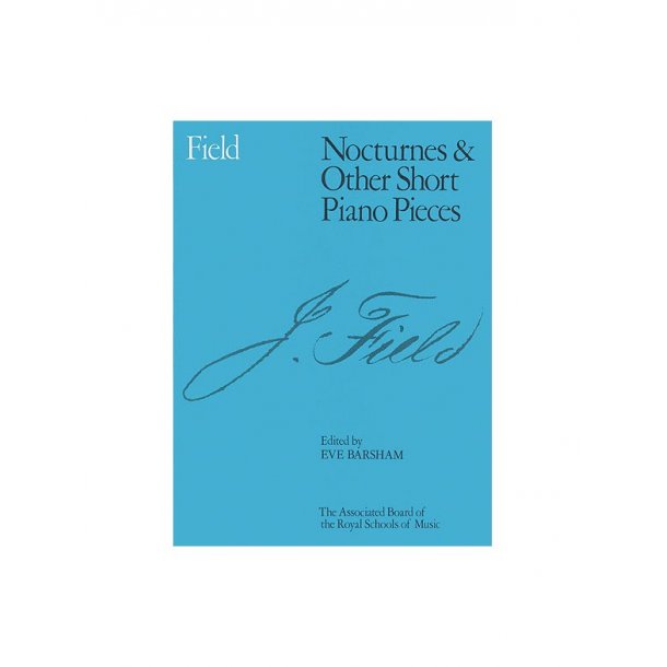 John Field: Nocturnes And Other Short Piano Pieces