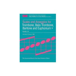Scales And Arpeggios For Trombone, Bass Trombone, Baritone And Euphonium Grades 1-8