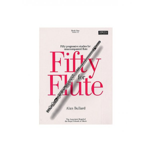 Alan Bullard: Fifty For Flute Book 1