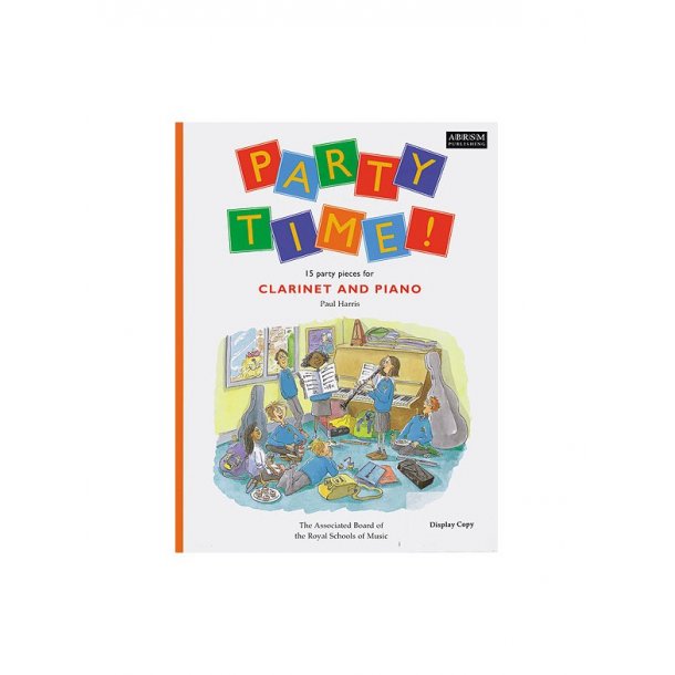 Paul Harris: Party Time! 15 Party Pieces For Clarinet And Piano