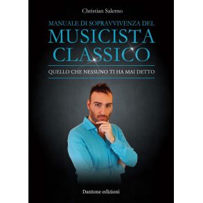 Manuale Di Sopravvivenza Del Musicista Classico