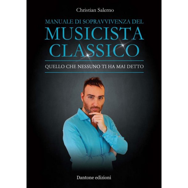 Manuale Di Sopravvivenza Del Musicista Classico