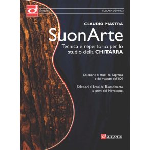 Suonarte : Tecnica E Repertorio Per Lo Studio Della Chitarra.